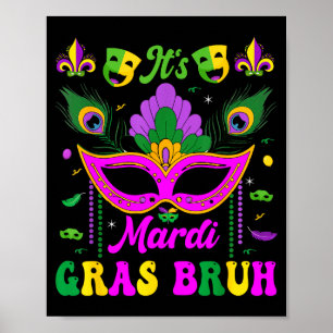 Funny Bruh Mardi Gras Boys Kids Poster