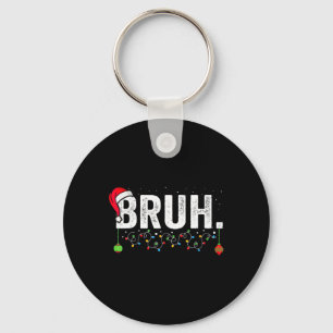 Funny Bruh Merry Christmas Pajama Family Men Meme  Key Ring