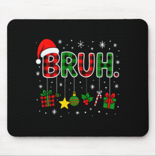 Funny Bruh Red Green Plaid Christmas Pajamas Teens Mouse Pad
