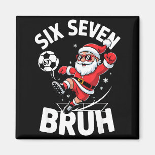 Funny Bruh Soccer Santa 67 Meme Christmas Xmas Paj Magnet