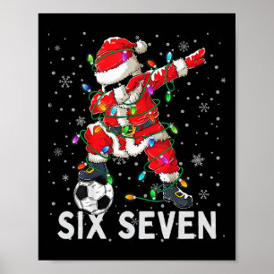 Funny Bruh Soccer Santa 67 Meme Christmas Xmas Paj Poster