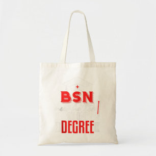 Funny BSN Nurse Graduation Gift BSN Degree Nursing Tote Bag