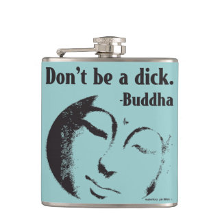 Funny Buddha Quote Hip Flask