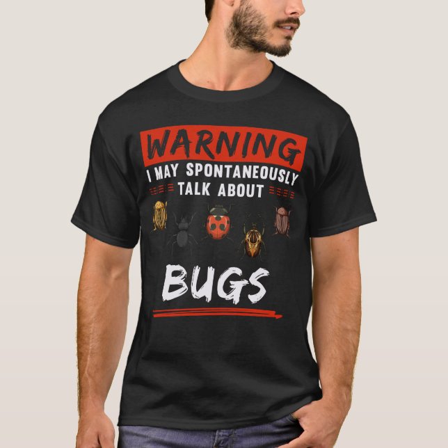 Funny Bug Collector Humour Insect Entomologist T-Shirt (Front)