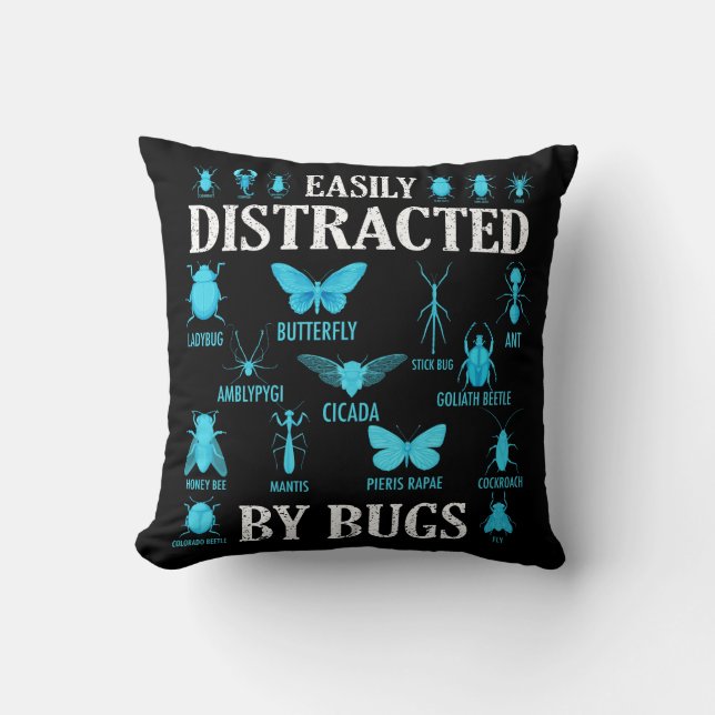 Funny Bug Lover Bugs Easily Distracted By Bugs Cushion (Front)
