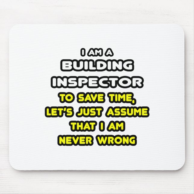 Funny Building Inspector T-Shirts and Gifts Mouse Pad (Front)