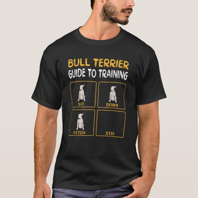Funny Bull Terrier Guide To Training Dog Obedience T-Shirt (Front)