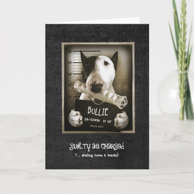 Funny Bull Terrier "Mug Shot" Greeting Card (Front)