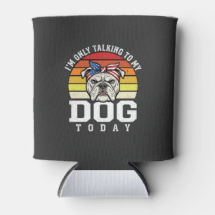 Funny Bulldog Dog Lover Retro Quote Can Cooler
