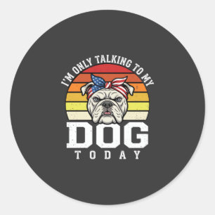 Funny Bulldog Dog Lover Retro Quote Classic Round Sticker