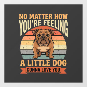 Funny Bulldog Love Quote Retro Dog