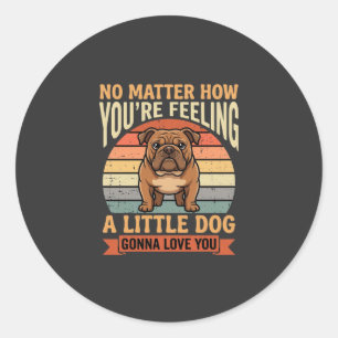 Funny Bulldog Love Quote Retro Dog Classic Round Sticker