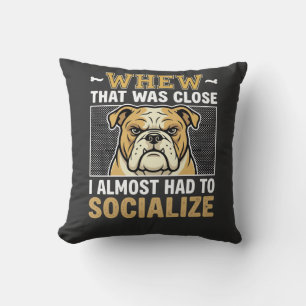 Funny Bulldog Socialise Dog Cushion