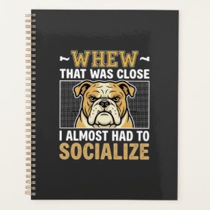 Funny Bulldog Socialise Dog Planner