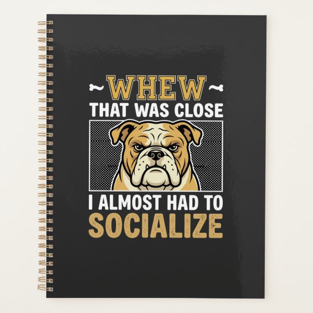 Funny Bulldog Socialise Dog Planner (Front)