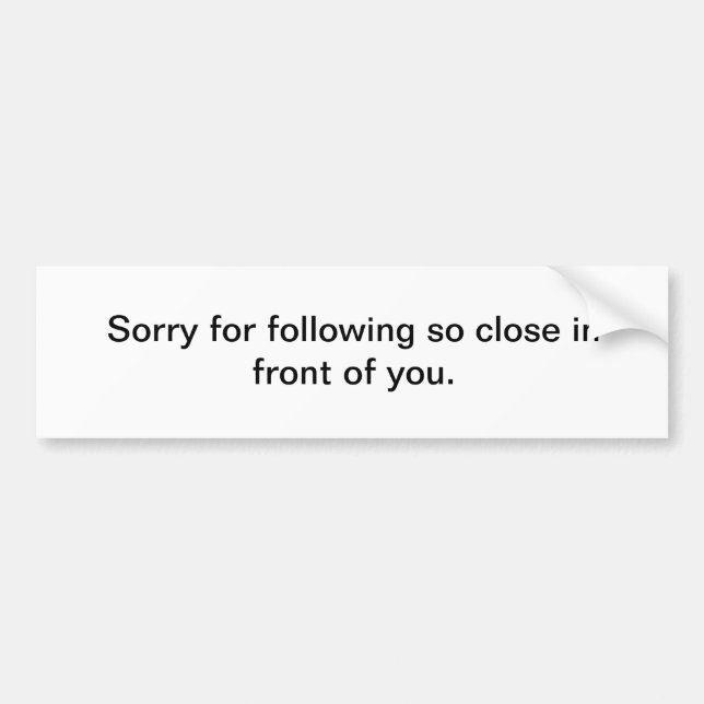 Funny bumper sticker (Front)