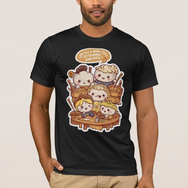 Funny 'Bun-ch of Steamed Siblings' | Dim Sum  T-Shirt (Front)