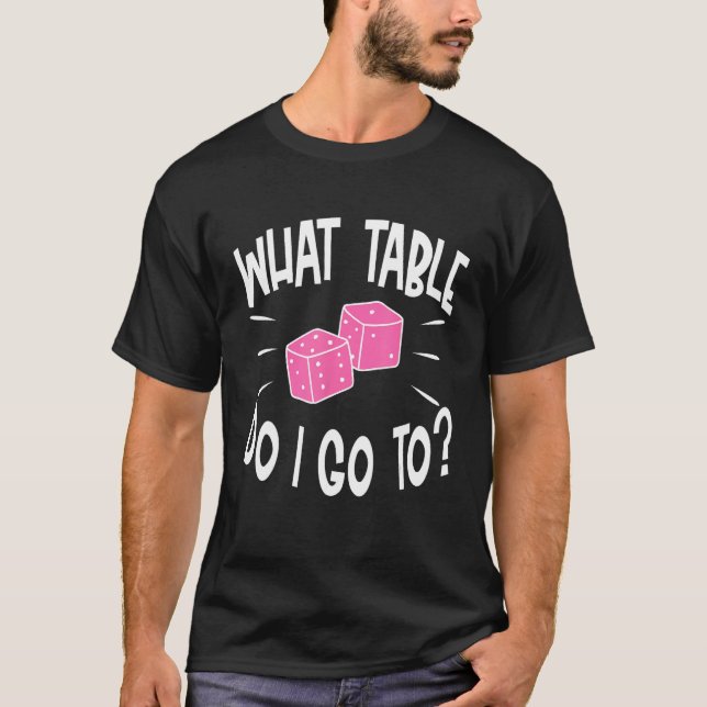 Funny Bunco Player What Table Dice Game Night T-Shirt (Front)