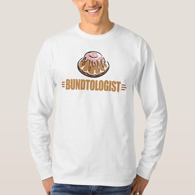 Funny Bundt Cake T-Shirt (Front)