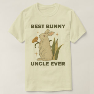Funny Bunny, Best Bunny Uncle Ever, Bunny Lover  T-Shirt