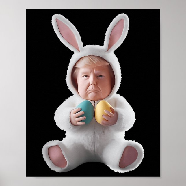 Funny Bunny Easter Trump Meme Happy Easter Day  Poster (Front)