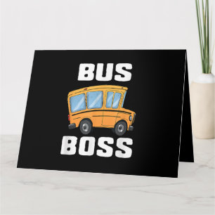 Funny Bus Boss School Bus Driver Card