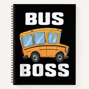 Funny Bus Boss School Bus Driver Notebook