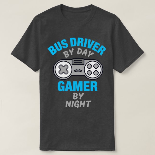 Funny Bus Driver Gaming T-Shirt (Design Front)