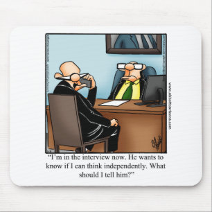 Funny Business Humour Mouse Pad
