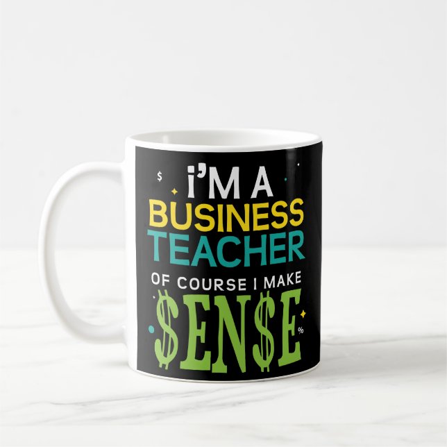 Funny Business Teacher Coffee Mug Professor Gift (Left)