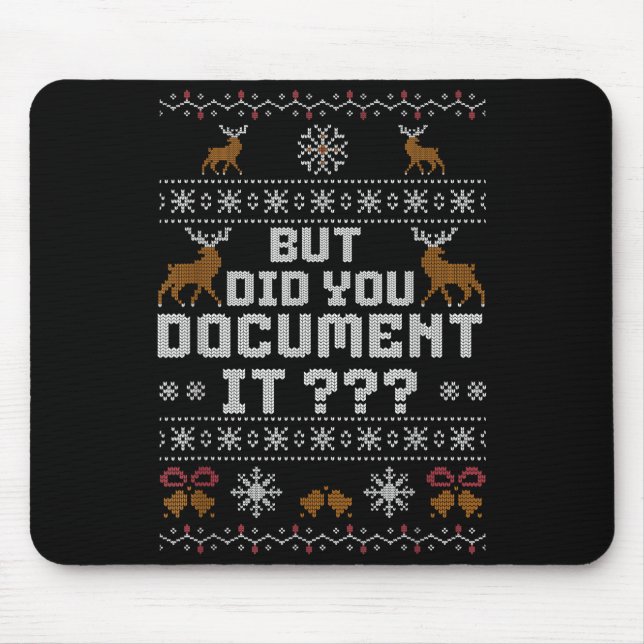Funny But Did You Doent It Holiday Office Ugly Chr Mouse Pad (Front)