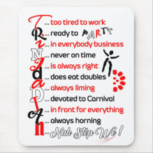 Funny but True Trini Description on Mouse Pad