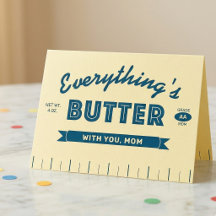 Funny Butter Stick Butter Mom Mother's Day Card