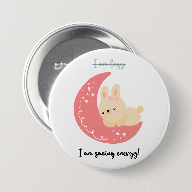 Funny Button | I Am Saving Energy! (Front & Back)
