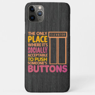 Funny Button Pusher Quotes Elevator Mechanic Humou Case-Mate iPhone Case