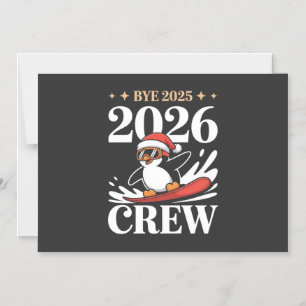 Funny Bye 2025 2026 Crew New Year Friends Squad Magnetic Invitation