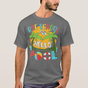 Funny Bye School Hello Summer With Sunglasses And T-Shirt