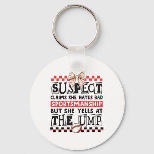 Funny Bysebyll Mum Suspect Yells At The Ump Sports Key Ring