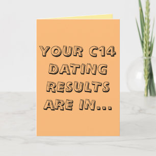 Funny c14 dating happy birthday card