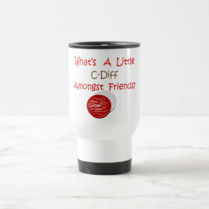 Funny C-Diff Nurse T-Shirts & Gifts Travel Mug