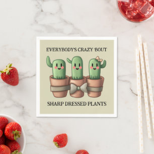 Funny Cacti Everybody's Crazy 'Bout Sharp ... Napkin