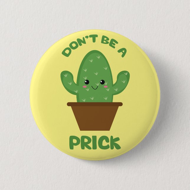 Funny Cactus Humour 6 Cm Round Badge (Front)