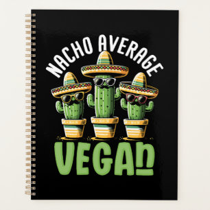 Funny Cactus Sombrero Nacho Average Vegan Planner