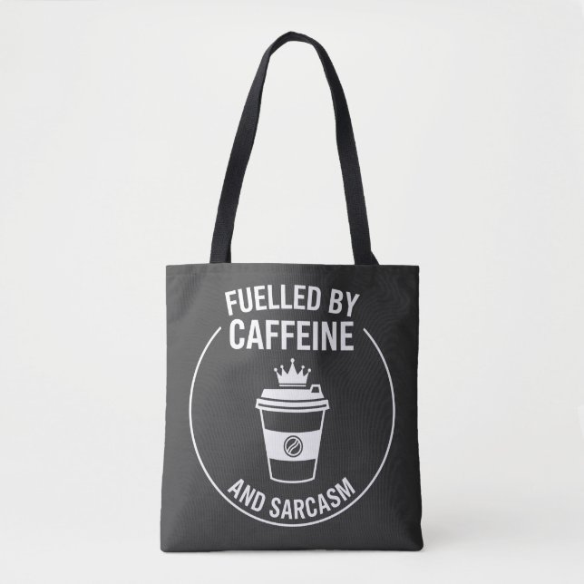 Funny Caffeine and Sarcasm Quote Design Tote Bag (Front)