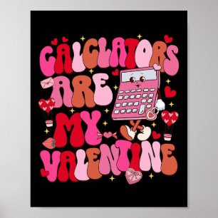 Funny Calculators Are My Valentine Math Teacher 1  Poster