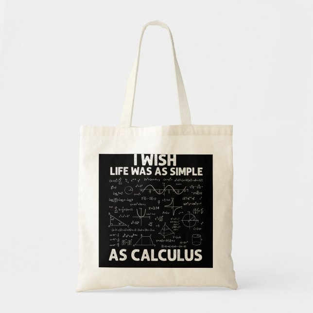 Funny Calculus For Men Women Math Teacher Math Jok Tote Bag (Front)