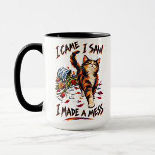 Funny Calico Cat I Came I Saw I Made A Mess Mug