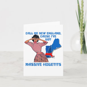 Funny Call Me New England Cause I Ve Got Mive Huge Card