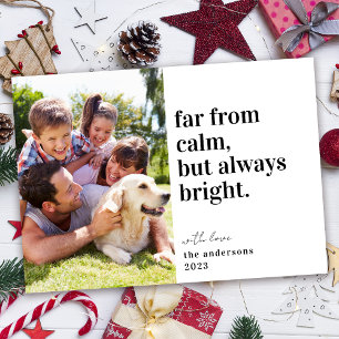 Funny Calm Bright Photo Christmas Holiday Card