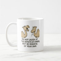 Funny Camel Mug – Witty Quote Cup